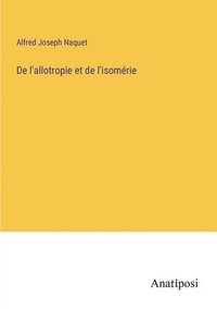 bokomslag De l'allotropie et de l'isomrie