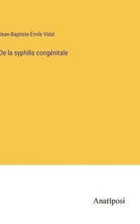 bokomslag De la syphilis congnitale