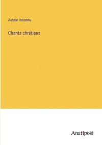 bokomslag Chants chrétiens