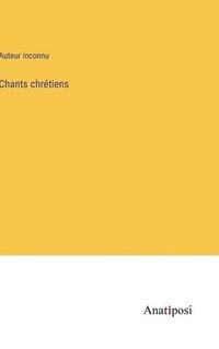 bokomslag Chants chrétiens
