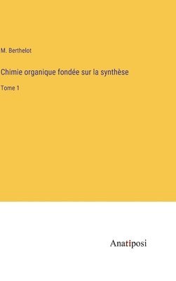 Chimie organique fondée sur la synthèse