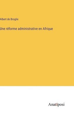 Une rforme administrative en Afrique 1