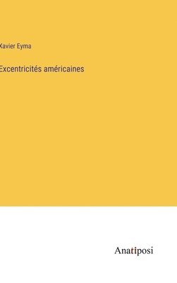 Excentricités américaines