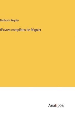 OEuvres compltes de Rgnier 1