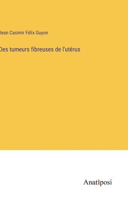 Des tumeurs fibreuses de l'utrus 1