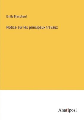 bokomslag Notice sur les principaux travaux