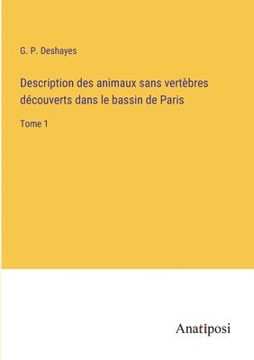 Description des animaux sans vertbres dcouverts dans le bassin de Paris 1