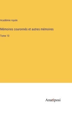 bokomslag Mémoires couronnés et autres mémoires