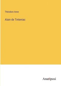 bokomslag Alain de Tinteniac