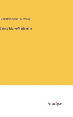 bokomslag Sainte Marie-Madeleine