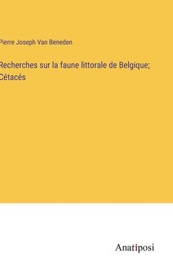 bokomslag Recherches sur la faune littorale de Belgique; Ctacs