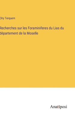 bokomslag Recherches sur les Foraminiferes du Lias du dpartement de la Moselle