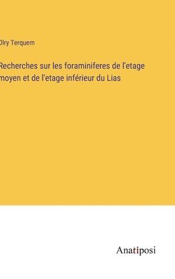 bokomslag Recherches sur les foraminiferes de l'etage moyen et de l'etage infrieur du Lias