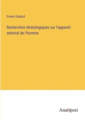 bokomslag Recherches tratologiques sur l'appareil sminal de l'homme