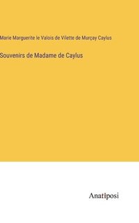 bokomslag Souvenirs de Madame de Caylus