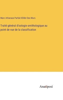 bokomslag Trait gnral d'oologie ornithologique au point de vue de la classification