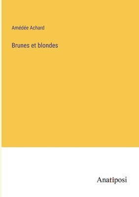 Brunes et blondes 1