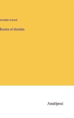 Brunes et blondes 1