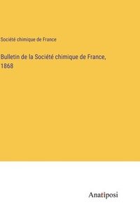 bokomslag Bulletin de la Socit chimique de France, 1868