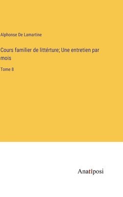 bokomslag Cours familier de littérture; Une entretien par mois
