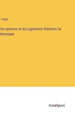 bokomslag Des opinions et des jugements littéraires de Montaigne
