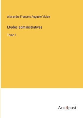 bokomslag Etudes administratives