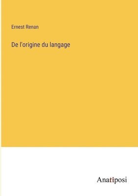 De l'origine du langage 1