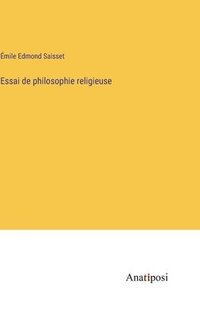 bokomslag Essai de philosophie religieuse