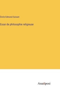 Essai de philosophie religieuse 1