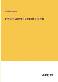 bokomslag Doon de Maience; Chanson de geste