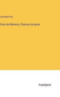 bokomslag Doon de Maience; Chanson de geste