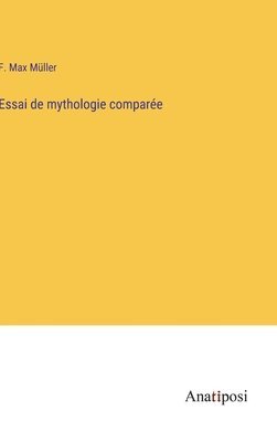 bokomslag Essai de mythologie compare