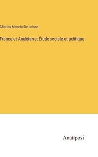 bokomslag France et Angleterre; tude sociale et politique