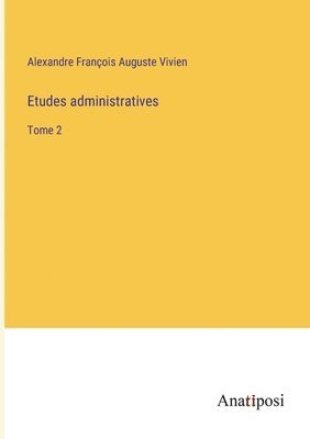 Etudes administratives 1