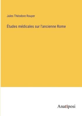 bokomslag tudes mdicales sur l'ancienne Rome