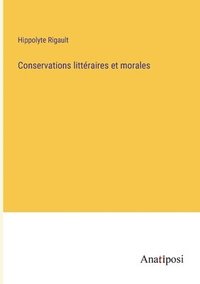 bokomslag Conservations littraires et morales