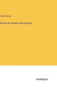 bokomslag Essais de morale et de critique