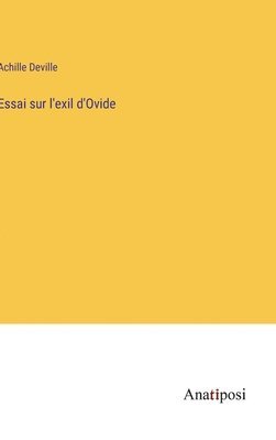 Essai sur l'exil d'Ovide 1