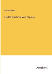 bokomslag tudes littraires; Vers et prose