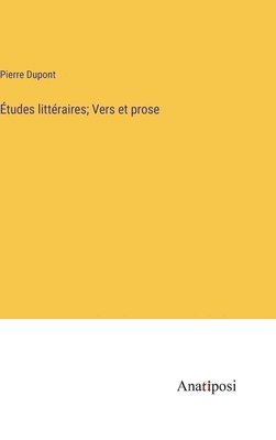 tudes littraires; Vers et prose 1