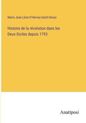 bokomslag Histoire de la rvolution dans les Deux-Siciles depuis 1793