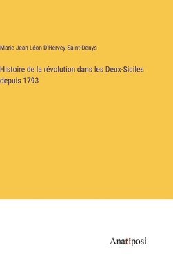 bokomslag Histoire de la rvolution dans les Deux-Siciles depuis 1793