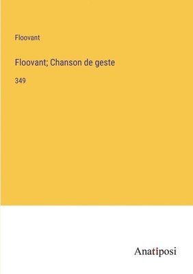 Floovant - Floovant; Chanson de geste, Häftad