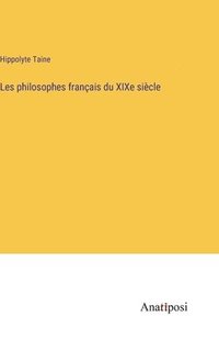 bokomslag Les philosophes français du XIXe siècle