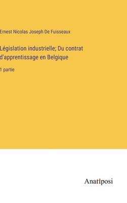 bokomslag Lgislation industrielle; Du contrat d'apprentissage en Belgique