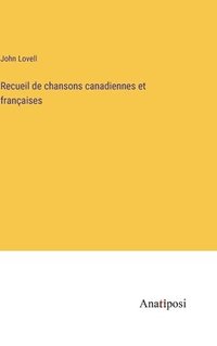 bokomslag Recueil de chansons canadiennes et franaises