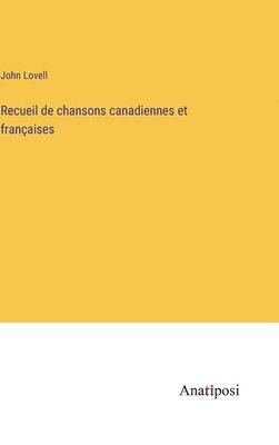 bokomslag Recueil de chansons canadiennes et franaises