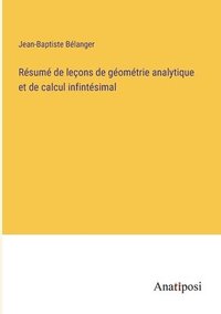 bokomslag Rsum de leons de gomtrie analytique et de calcul infintsimal