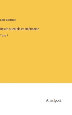 bokomslag Revue orientale et américaine