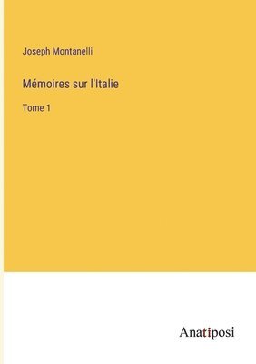 bokomslag Mémoires sur l'Italie